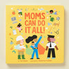 Book - Moms Can Do It All!