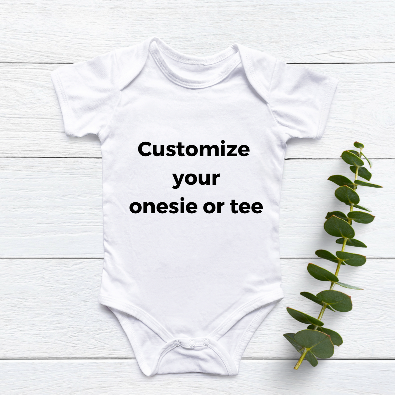 Onesie / Tee - Custom